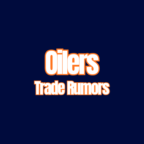 Oilers Trade Rumors